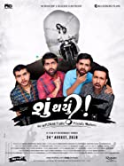 Shu Thayu 2018 Gujarati Full Movie Download 480p 720p FilmyMeet